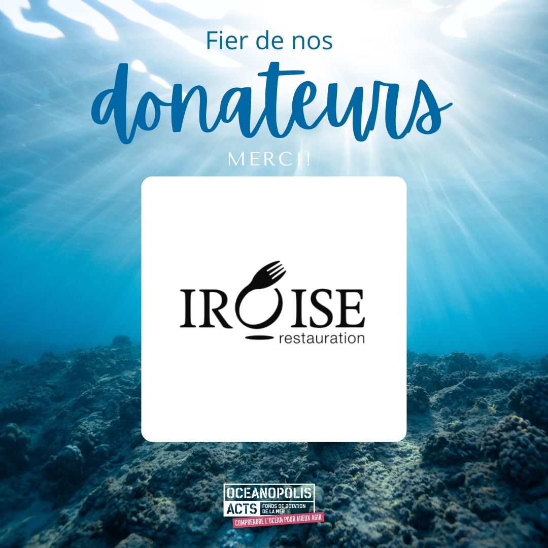 Iroise Restauration renouvelle son engagement pour l’Océan aux côtés d’Océanopolis Acts !